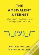 The Ambivalent Internet