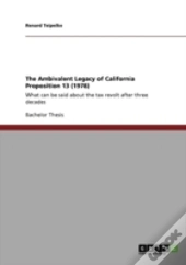 The Ambivalent Legacy Of California Proposition 13 (1978)