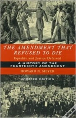 Capa do artigo The Amendment That Refused To Die
