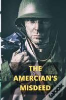 The Amercian'S Misdeed