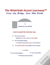 The American Accent Learnway  Cross The Bridge, Over The Divide
