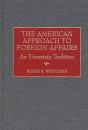 The American Approach To Foreign Affairs - Preview