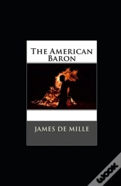 The American Baron Annotated