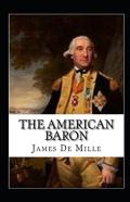 The American Baron Annotated