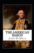 The American Baron Annotated