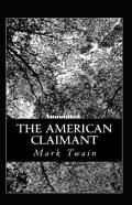 The American Claimant Annotated