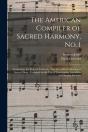 The American Compiler Of Sacred Harmony, - Preview