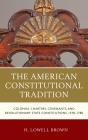 The American Constitutional Tradition - Preview