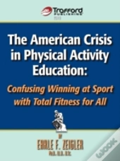 The American Crisis In Physical Activity