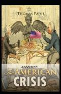 The American Crisis Original (Classic Edition Annotated)