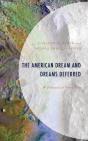 The American Dream And Dreams Deferred - Preview