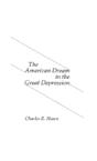 The American Dream In The Great Depression. - Preview