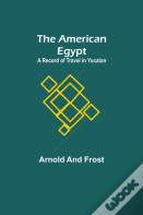 The American Egypt