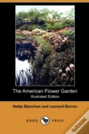 Capa do artigo The American Flower Garden (Illustrated