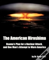 The American Hiroshima: Osama'S Plan For