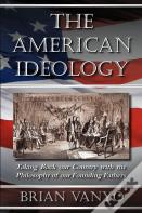 The American Ideology