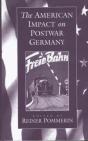 The American Impact On Postwar Germany - Preview