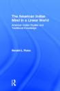 The American Indian Mind In A Linear World - Preview
