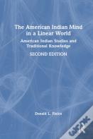 The American Indian Mind In A Linear World