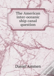 Capa do artigo The American Inter-Oceanic Ship Canal Question
