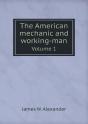 The American Mechanic And Working-Man Volume 1 - Preview