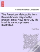 The American Metropolis From Knickerbock