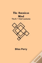 Capa do artigo The American Mind; The E. T. Earl Lectures