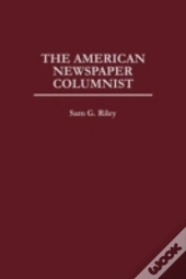 The American Newspaper Columnist