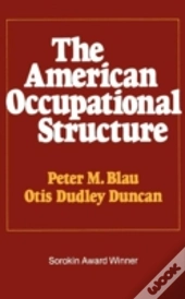The American Occupational Structure
