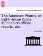 The American Pharos, Or Light-House Guid - Preview