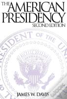 The American Presidency, 2nd Edition