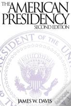 The American Presidency, 2nd Edition