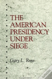 Capa do artigo The American Presidency Under Siege