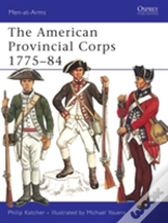 The American Provincial Corps 1775â€“84