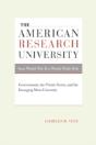 The American Research University From World War Ii To World Wide Web - Preview