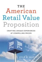 The American Retail Value Proposition