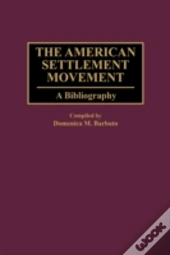 The American Settlement Movement