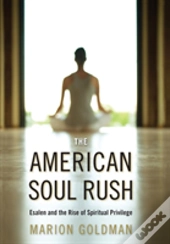 The American Soul Rush