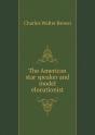 The American Star Speaker And Model Elocutionist - Preview