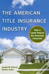 The American Title Insurance Industry