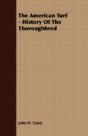 The American Turf - History Of The Thoro - Preview