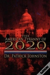 Capa do artigo The American Tyranny Of 2020