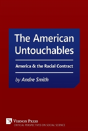 The American Untouchables: America & The Racial Contract - Preview