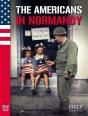 The Americans In Normandy - Preview