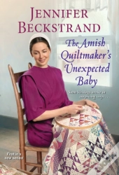 The Amish Quiltmakerâ€™S Unexpected Baby