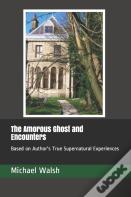 The Amorous Ghost And Encounters
