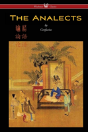 The Analects Of Confucius (Wisehouse Classics) - Preview