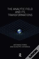 The Analytic Field And Its Transformations