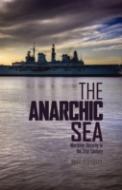 The Anarchic Sea