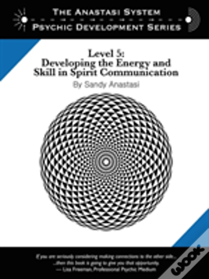 The Anastasi System - Psychic Development Level 5